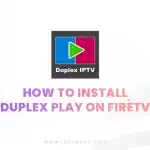 How to Install DuplexPlay on FireTV